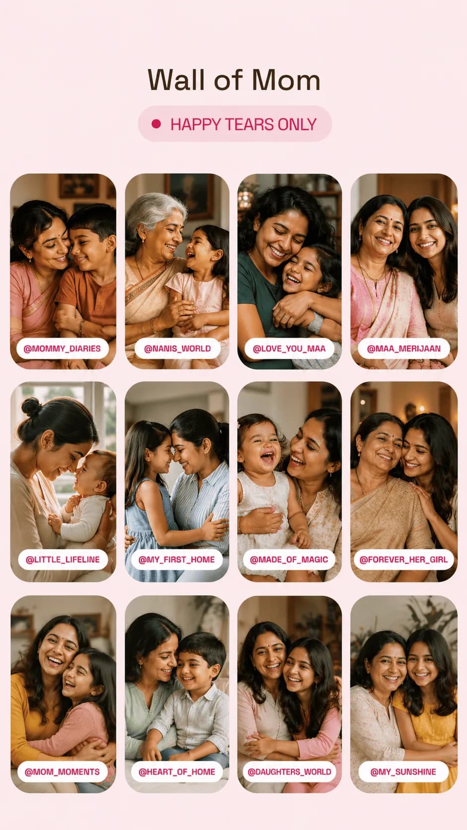 Wall of Mom: happy tears only. A grid of mothers and families celebrating together.